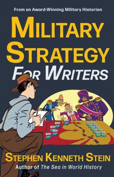 Military Strategy for Writers