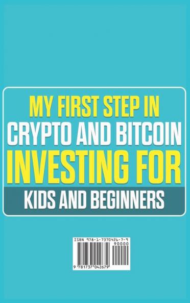My First Step in Crypto and Bitcoin Investing for Kids and Beginners