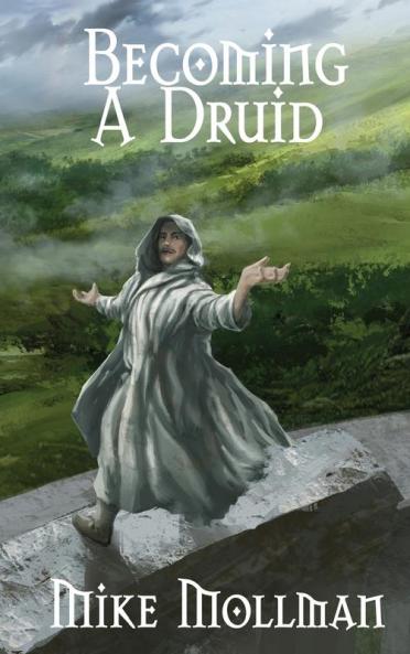 Becoming a Druid: ONE (Protectors of Pretanni)