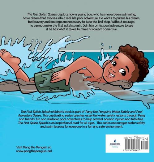 The First Splish Splash: Book One: Water Safety and Pool Adventure Series: 1 (Pang the Penguin's Water Safety and Pool Adventure)