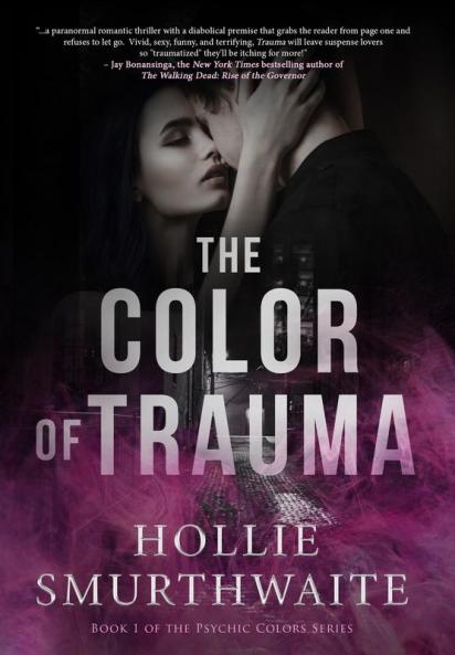 The Color of Trauma: 1 (The Psychic Colors)