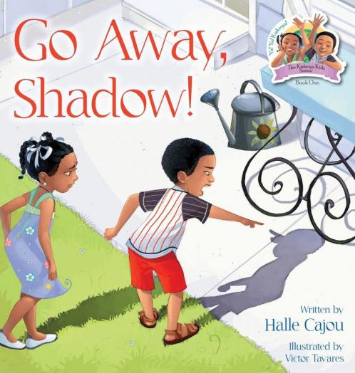 Go Away Shadow!: The Kiskeya Kids Series
