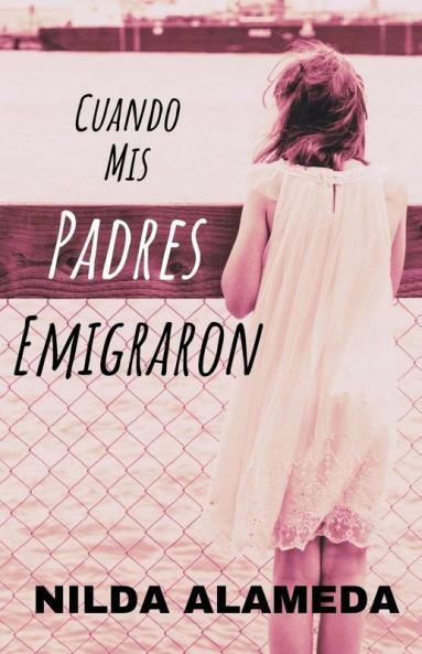 Cuando Mis Padres Emigraron