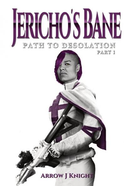 Jericho's Bane: Path to Desolation Part I