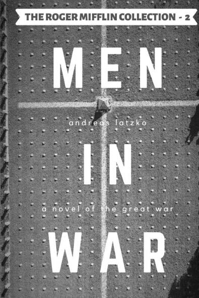 Men in War: 2 (The Roger Mifflin Collection)