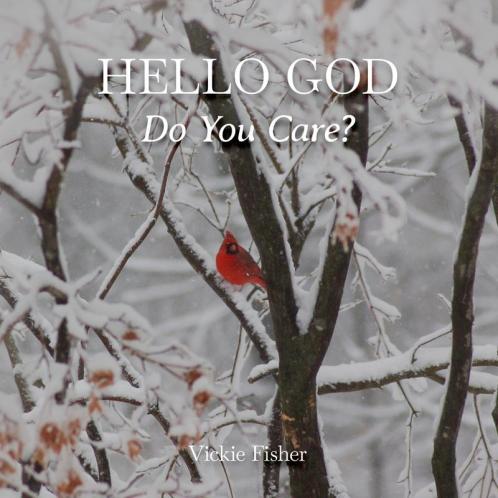 Hello God Do You Care?