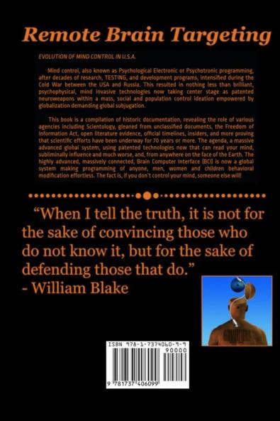 Remote Brain Targeting - Evolution of Mind Control in USA: A Compilation of Historical Information Derived from Various Sources: 1 (Mind Control Technology)