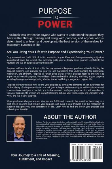 Purpose to Power: Your Journey to a Life of Meaning Fulfillment and Impact