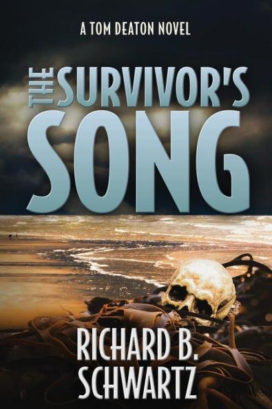 The Survivor's Song: A Tom Deaton Novel