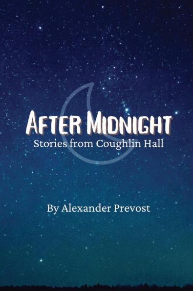 After Midnight: Stories from Coughlin Hall