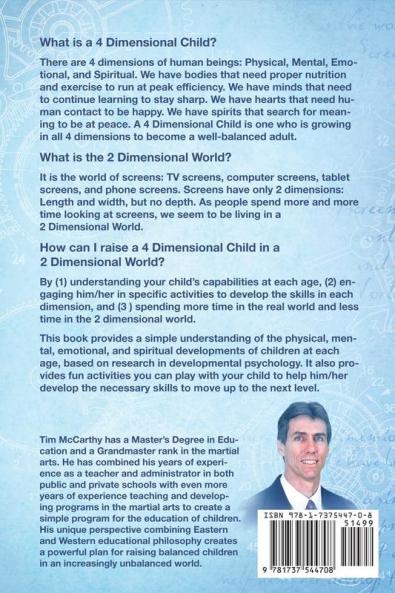 Raising 4 Dimensional Children in a 2 Dimensional World