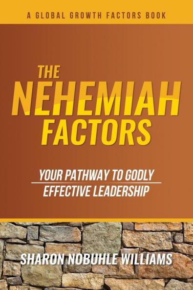 The Nehemiah Factors