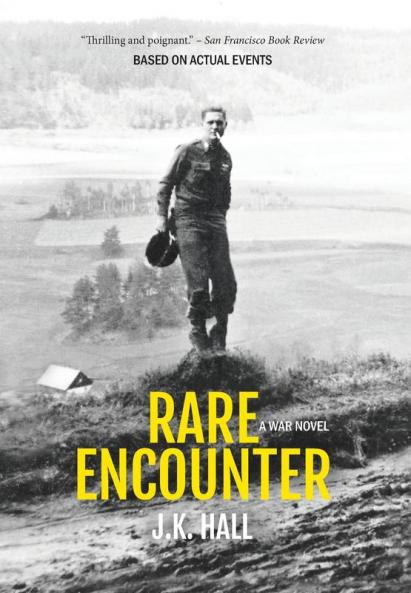 Rare Encounter: A War Novel