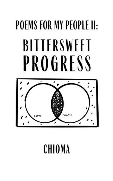 Poems for My People II: Bittersweet Progress