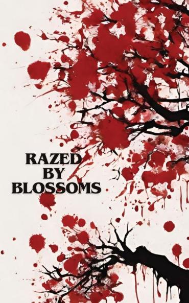 Razed by Blossoms