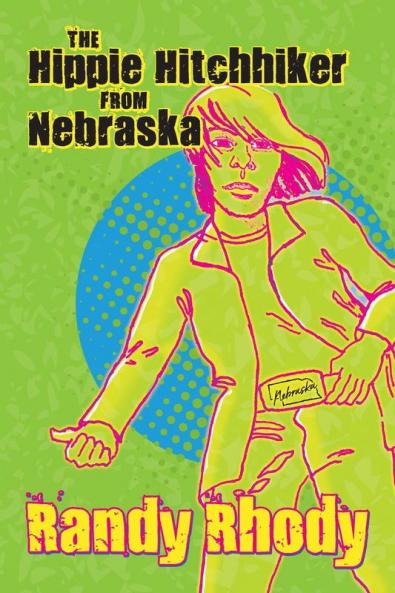 The Hippie Hitchhiker from Nebraska