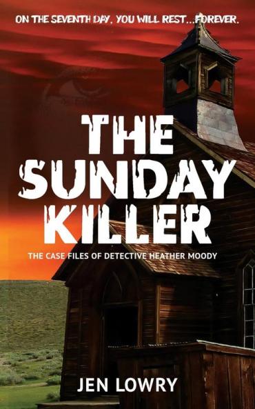 The Sunday Killer: The Case Files of Heather Moody: 1