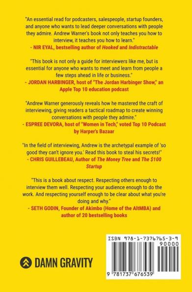 Stop Asking Questions: How to Lead High-Impact Interviews and Learn Anything from Anyone