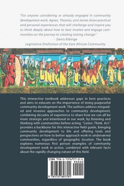 Listen. Think. Act.: Lessons and Perspectives in Community Development