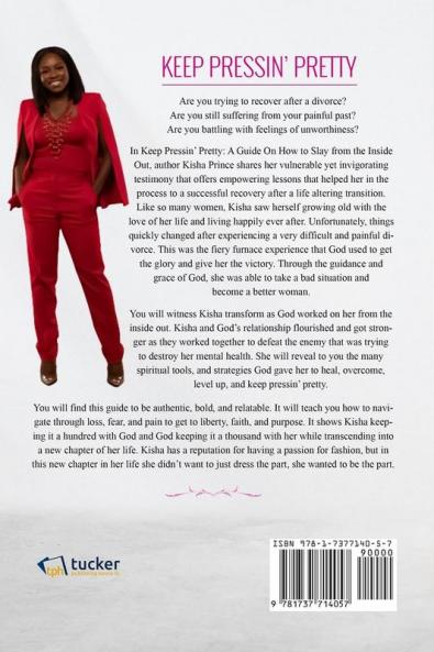 Keep Pressin' Pretty: A Guide on How to Slay from the Inside Out