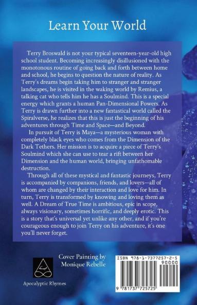 A Dream of True Time: True Time Trilogy Volume One
