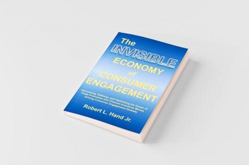THE INVISIBLE ECONOMY OF CONSUMER ENGAGEMENT