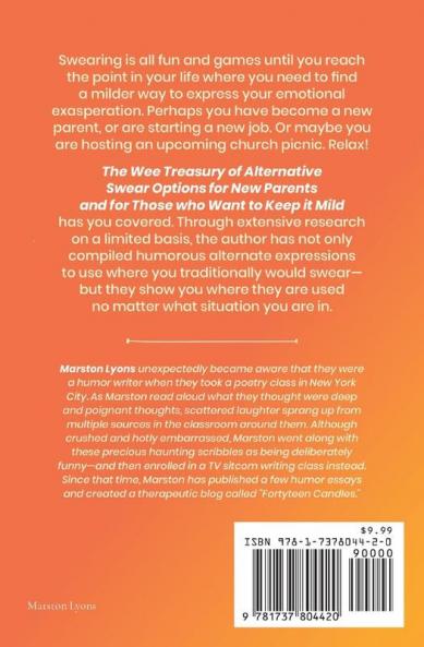 The Wee Treasury of Alternative Swear Options for New Parents: ...and for Those Who Want to Keep it Mild