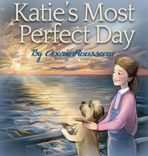 Katie's Most Perfect Day (Katie and Queenie)