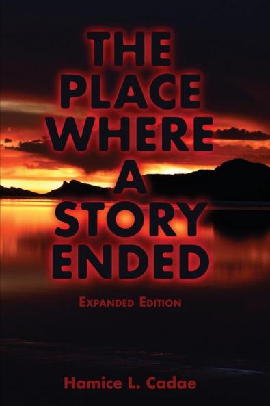 The Place Where a Story Ended Expanded Edition