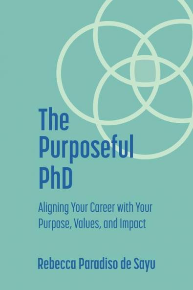 The Purposeful PhD