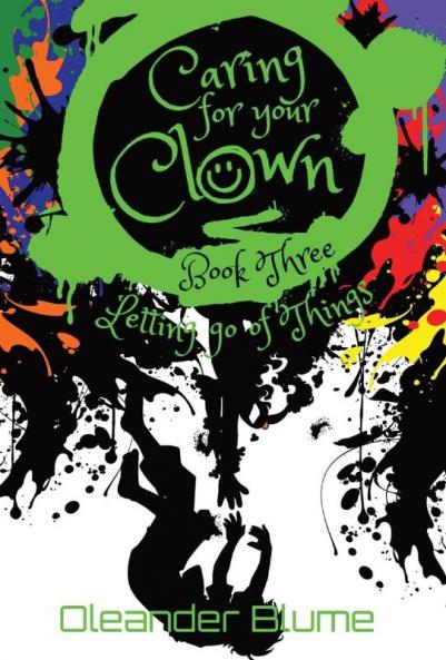 Caring for Your Clown Book Three