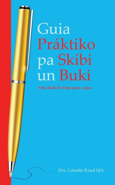 Guia Práktico pa Skibi un Buki. Siña Skibi bo Buki Paso a Paso. (Papiamento Edition)