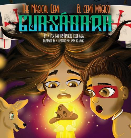 The Magical Cemi / El Cemí Mágico: Guasábara: Guasábara (Spanish Edition)