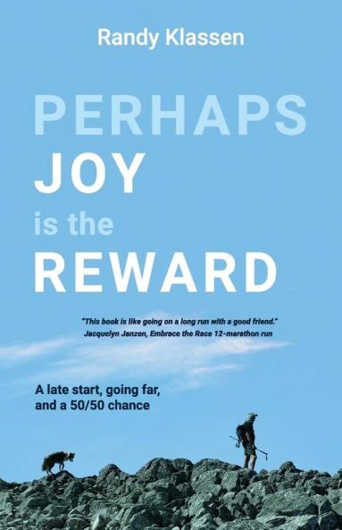 Perhaps Joy is the Reward