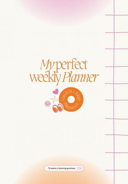 My Perfect Weekly Planner