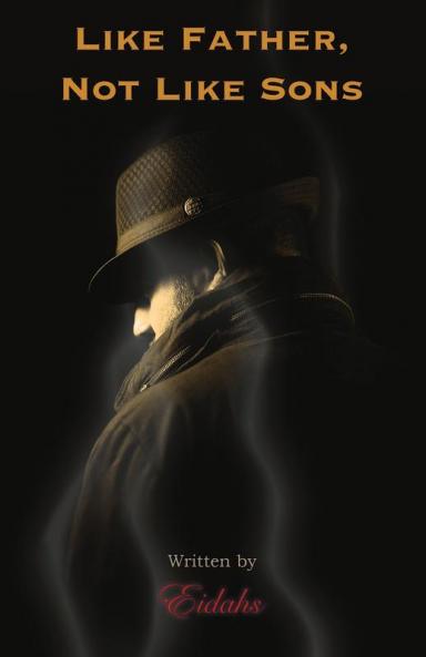 Like Father Not Like Sons