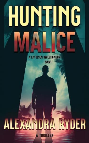 HUNTING MALICE