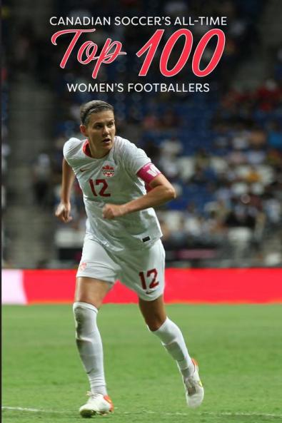 Canadian Soccer's Top 100 Women's Footballers