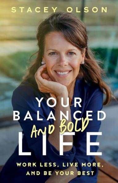 Your Balanced and Bold Life