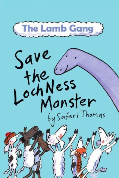 The Lamb Gang Save the Loch Ness Monster