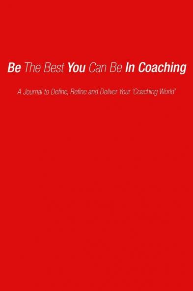 Be the Best You Can Be in Coaching