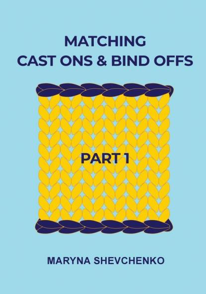 Matching Cast Ons and Bind Offs Part 1