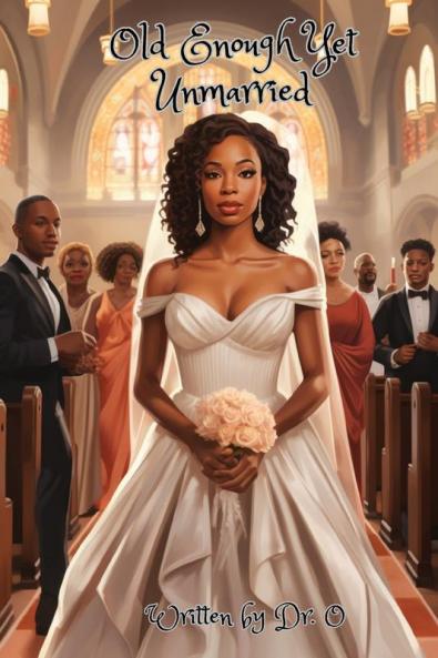 Old Enough Yet Unmarried