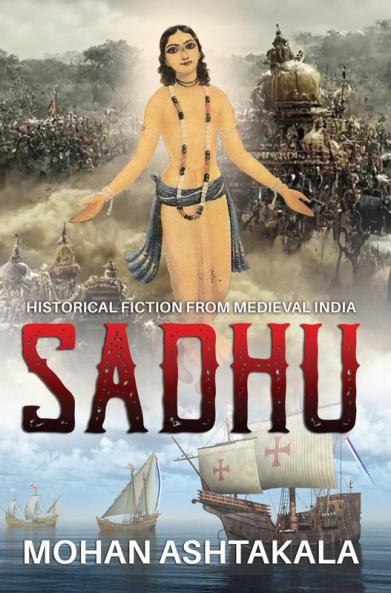 Sadhu: Historical Fiction from Medieval India