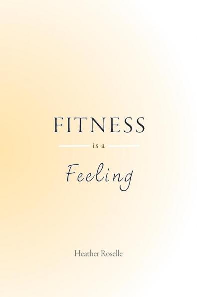 Fitness is a Feeling