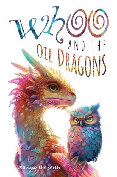 Whoo and the oil dragons