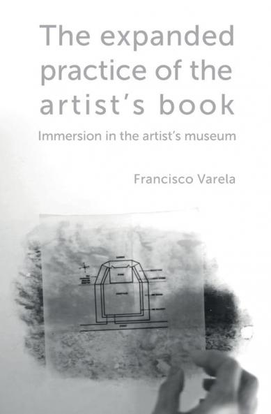 The expanded practice of the artist's book