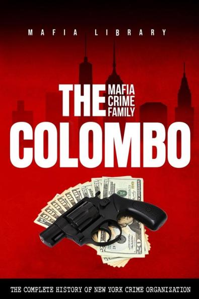 The Colombo Mafia Crime Family