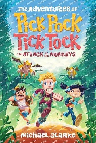 The Adventures Of Pick Pock Tick Tock The Attack Of The Monkeys