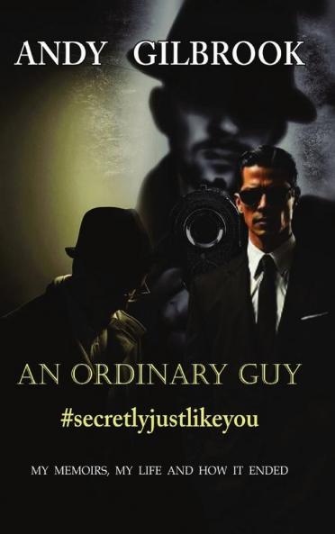 AN ORDINARY GUY #secretlyjustlikeyou